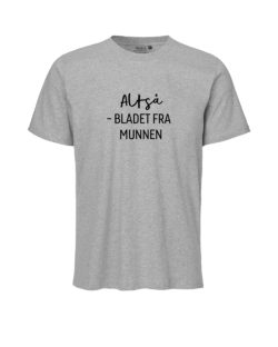 "Altså - bladet fra munnen" Grå unisex t-skjorte » Etiske & økologiske klær » Grønt Skift