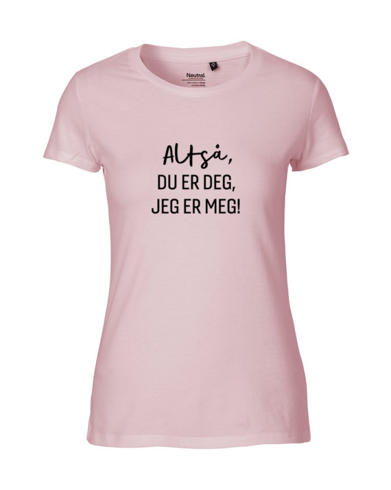 du er deg Ladies’ T rosa